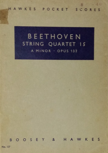 String Quartet 15 In A Minor Op. 132, De Beethoven.