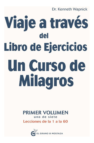 Libro Viaje A Travã©s Del Libro De Ejercicios Un Curso De...