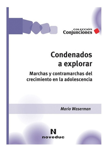 Condenados A Explorar  Mario Waserman (ne)