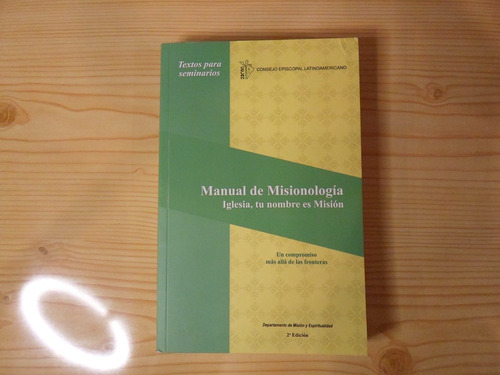 Manual De Misionologia - Consejo Episcopal Latinoamericano