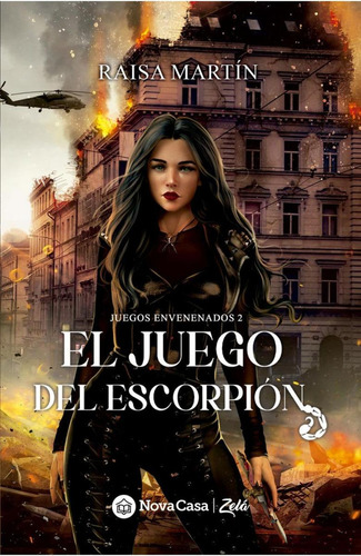 Libro: El Juego Del Escorpión. Martín, Raisa. Nova Casa Edit