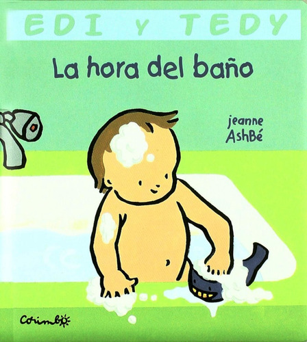 La Hora Del Baño . Edi Y Tedy, De Ashbe Jeanne. Editorial Corimbo, Tapa Dura En Español, 2004