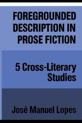 Libro Foregrounded Description In Prose Fiction : Five Cr...