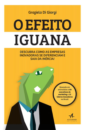 O efeito iguana, de Di Giorgi, Graziela. Starling Alta Editora E Consultoria  Eireli, capa mole em português, 2015