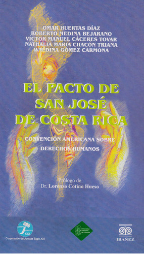El Pacto De San José De Costa Rica: Convención Americana Sob