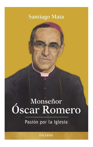 Monseñor Romero Testimonios - Mata Santiago (libro) - Nuevo