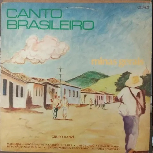 Lp Grupo Banzé Canto Brasileiro Minas Gerais 1981 Exx + Enca