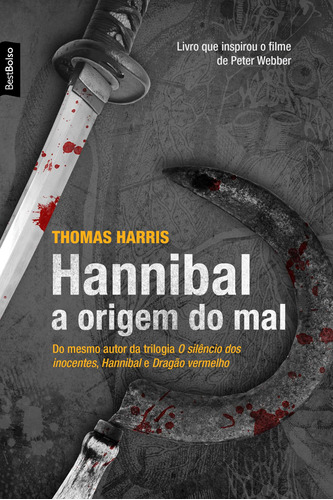 Hannibal: A origem do mal (edição de bolso): A origem do mal, de Harris, Thomas. Editora Best Seller Ltda, capa mole em português, 2014