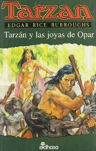 Tarzan Y Las Joyas De Opar De Edgard Rice Burr, de Edgard Rice Burroughs Edgard Rice Burroughs. Editorial Edhasa en español