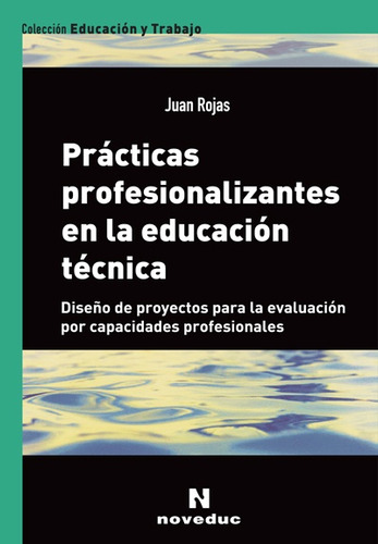 Practicas Profesionalizantes En Educacion Tecnica - Juan Roj