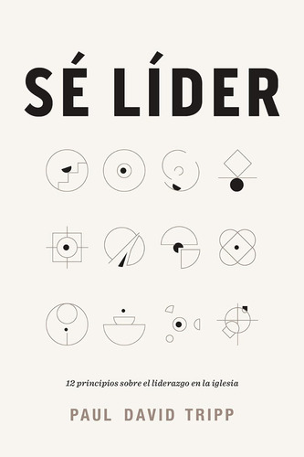 Sé Líder - Paul David Tripp
