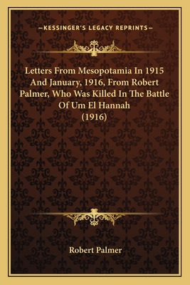 Libro Letters From Mesopotamia In 1915 And January, 1916,...