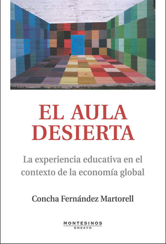 Libro El Aula Desierta - Fernã¡ndez Martorell, Concha
