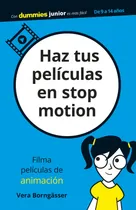 Comprar Libro Haz Tus Peliculas En Stop Motion De Borngässer Vera