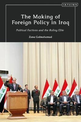 Libro The Making Of Foreign Policy In Iraq : Political Fa...