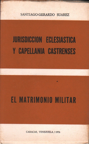 Jurisdiccion Eclesiastica Y Capellania El Matrimo Militar