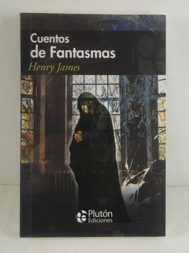 Cuentos De Fantasmas Henry James