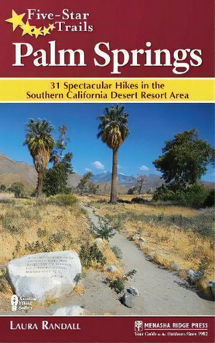 Five-star Trails: Palm Springs, De Laura Randall. Editorial Menasha Ridge Press Inc, Tapa Dura En Inglés