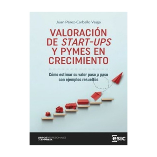 Valoracion De Start-ups Y Pymes En Crecimiento