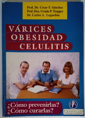 Varices Obesidad Celulitis Prevenir Fund. Flebología Libro 