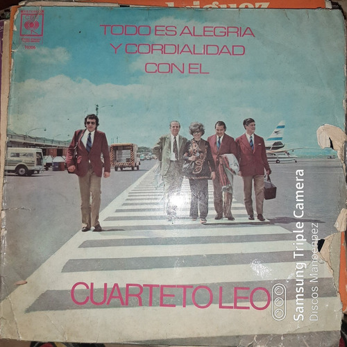 Vinilo Cuarteto Leo Todo Es Alegria Y Cordialidad C4