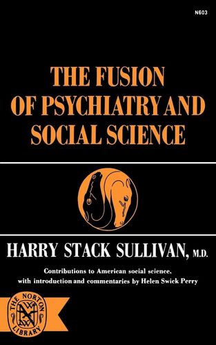 Libro: The Fusion Of Psychiatry And Social Science