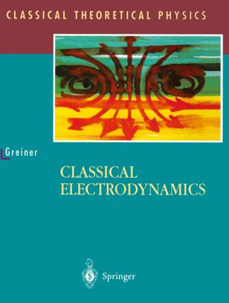 Libro Classical Electrodynamics - Walter Greiner