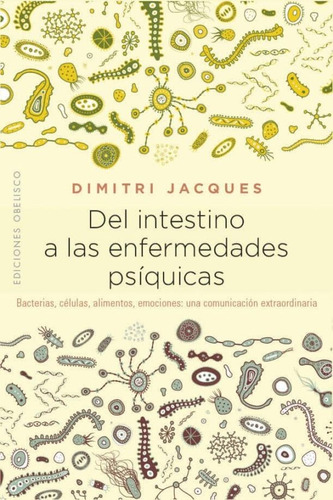 Intestino A Las Enfermedades Psiquicas , Del - Dimitri Jacqu