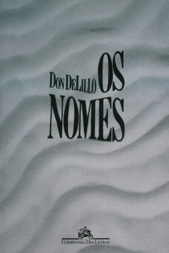 Os nomes, de DeLillo, Don. Editora Schwarcz SA, capa mole em português, 1989