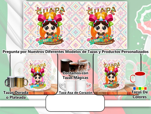 Taza Personalizada - Deja Tu Lo Guapa Soy De Chihuahua