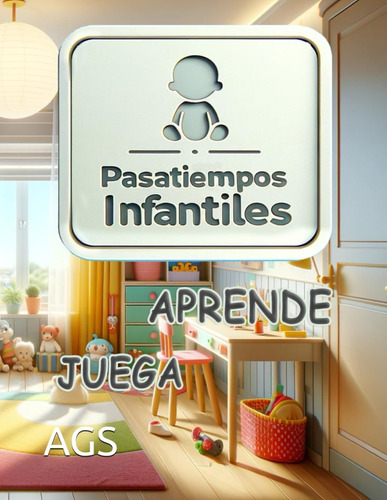 Libro: Pasatiempos Infantiles: Aprende Y Juega (spanish Edit