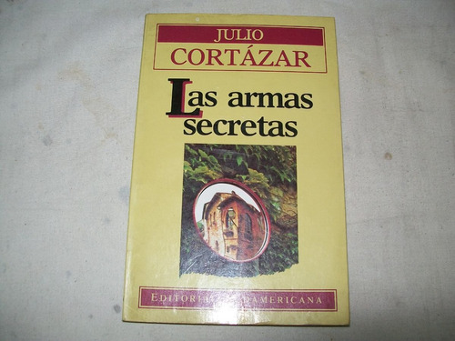 Las Armas Secretas - Julio Cortázar.