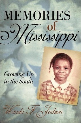 Memories Of Mississippi - Wanda F. Jackson (paperback)