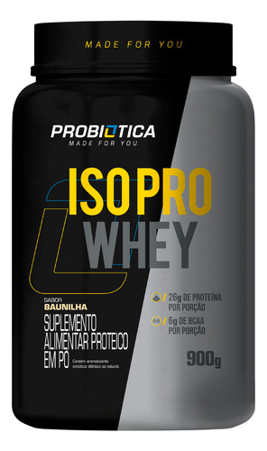 Whey Isolado Iso Pro Whey Protein 900g - Probiótica Sabor Baunilha