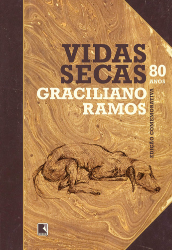 Vidas secas (Edição comemorativa 80 anos), de Ramos, Graciliano. Editora Record Ltda., capa dura em português, 2018