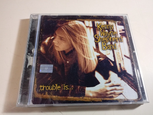 Kenny Wayne Shepherd Band - Trouble Is ... - Made In Usa 
