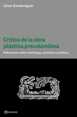 Libro Critica De La Obra Plastica Precolombina