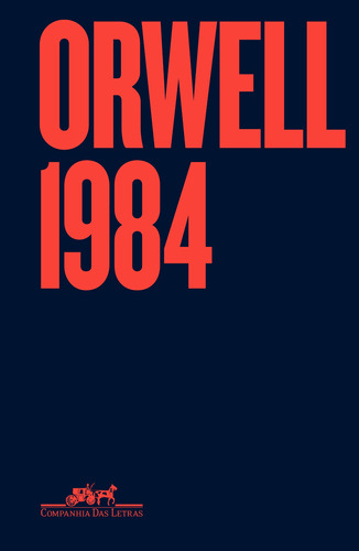 1984 - Edição especial, de Orwell, George. Editora Schwarcz SA, capa dura em português, 2019