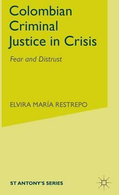 Libro Colombian Criminal Justice In Crisis - Elvira Maria...