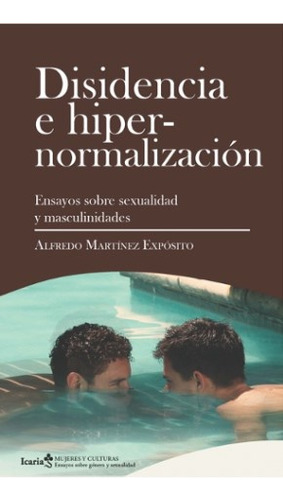 Disidencia E Hipernormalización - Martínez Expósito, Alfredo