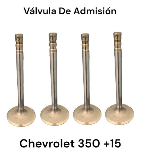 Valvula De Admisión Chevrolet 350 +15