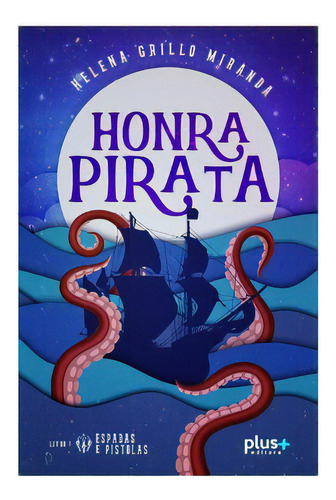 Honra Pirata, De Miranda Grillo. Plus+ Editora, Capa Mole Em Português, 2021