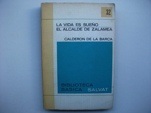 La Vida Es Sueño / Alcalde De Zalamea - Calderón De La Barca