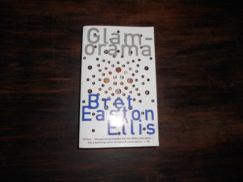 Glamorama.     Bret Easton Ellis.                 En Inglés.