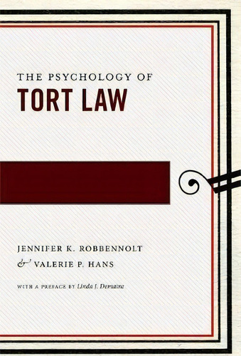 The Psychology Of Tort Law, De Jennifer K. Robbennolt. Editorial New York University Press, Tapa Dura En Inglés