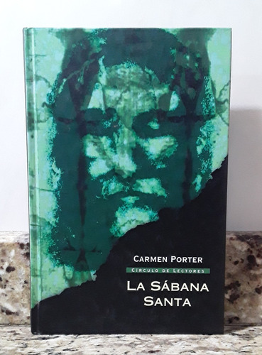 Libro La Sabana Santa - Carmen Porter En Tapa Dura