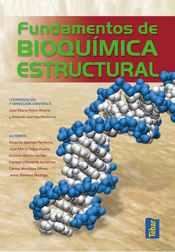 Fundamentos De Bioquímica Estructural (3ª Ed) (sin Coleccion