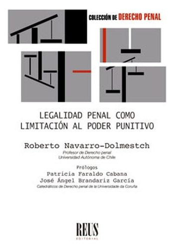 Libro Legalidad Penal Como Limitación Al Poder Punitivo