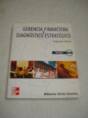 Gerencia Financiera Y Diagnóstico Estratégico Gomez Con Cd