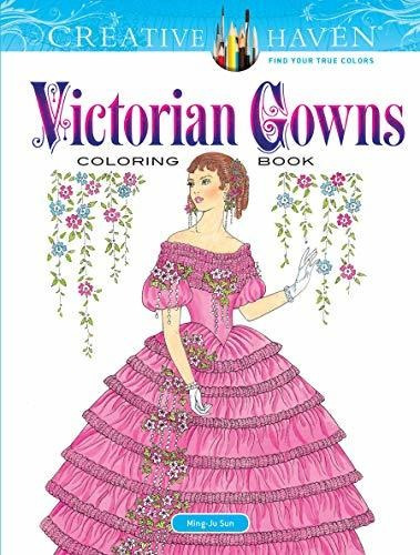 Book : Creative Haven Victorian Gowns Coloring Book Relaxin